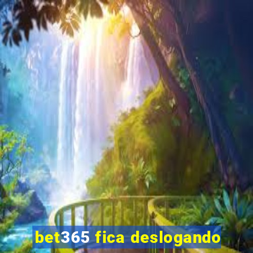 bet365 fica deslogando